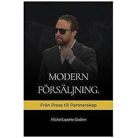 Modern försäljning : från press till partnerskap