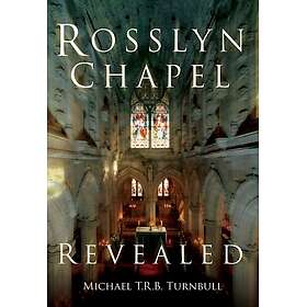 Rosslyn Chapel Revealed