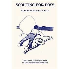 Scouting for Boys: A Handbook for Instruction in Good Citizenship Through Woodcraft