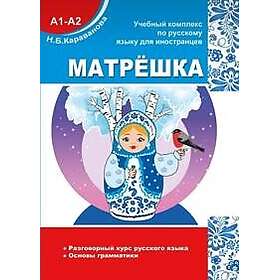 MATRJOSHKA A1-A2. Conversational course of the Russian language. Basics of Russian Grammar.
