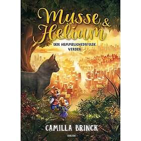 Musse og Helium (6) Den hemmelighedsfulde verden