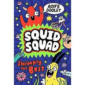 Squid Squad: Shrimply the Best