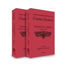 The Oxford Edition of Charles Dickens: Our Mutual Friend