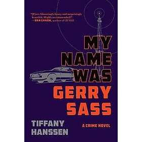 My Name Was Gerry Sass