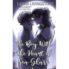 The Boy With the Heart of Sea Glass