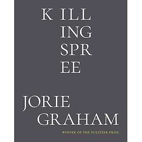 Killing Spree: Poems