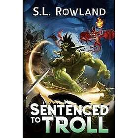 Sentenced to Troll