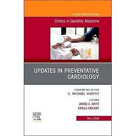 Updates in Preventative Cardiology, An Issue of Clinics in Geriatric Medicine