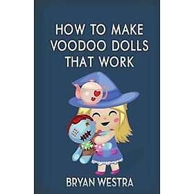 How to Make Voodoo Dolls That Work