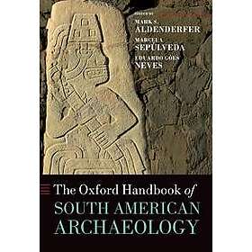 The Oxford Handbook of South American Archaeology