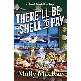 There'll Be Shell to Pay