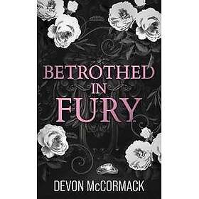 Betrothed in Fury