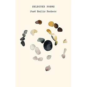 The Selected Poems of José Emilio Pacheco