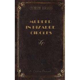 Murder in Bizarre Circles