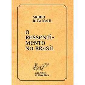 O ressentimento no Brasil