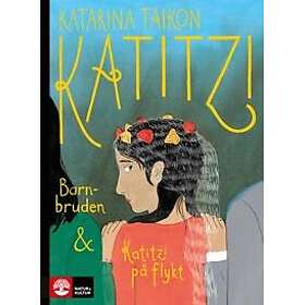 Katitzi barnbruden & Katitzi på flykt