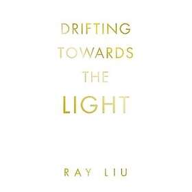 Drifting towards the light