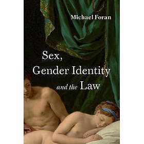 Sex, Gender Identity and the Law