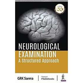 Neurological Examination: A Structured Approach