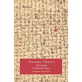 Reading Keats's Letters