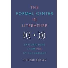 The Formal Center in Literature