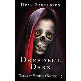 Dreadful Dark Tales of Horror Books 1 3 Box Set