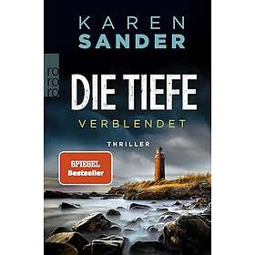 Die Tiefe: Verblendet