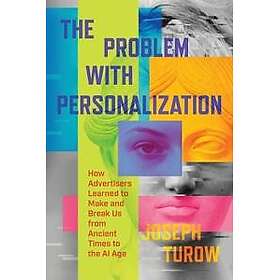 The Problem with Personalization