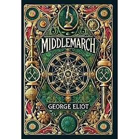 Middlemarch (Collector's Edition) (Laminated Hardback with Jacket)
