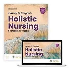 Dossey and Keegan's Holistic Nursing