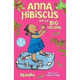 Anna Hibiscus and the Big Holiday