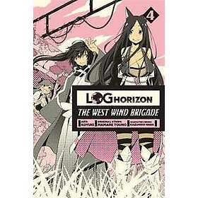 Log Horizon: The West Wind Brigade, Vol. 4