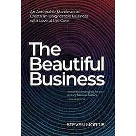 The Beautiful Business
