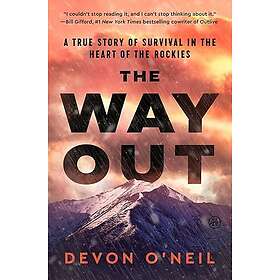 The Way Out: A True Story of Survival in the Heart of the Rockies