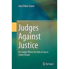 Judges Against Justice