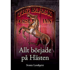 Allt började på Hästen