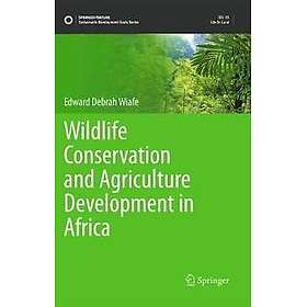 Wildlife Conservation and Agriculture Development in Africa
