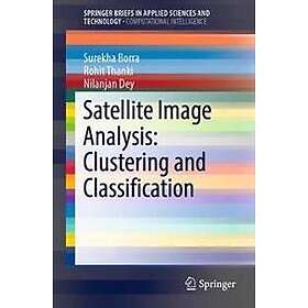 Satellite Image Analysis: Clustering and Classification