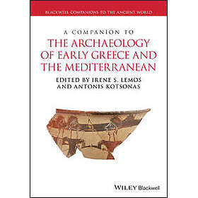 Companion to the Archaeology of Early Greece and the Mediterranean