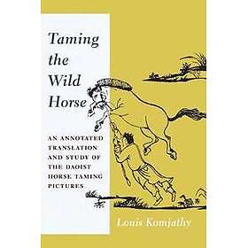 Taming the Wild Horse