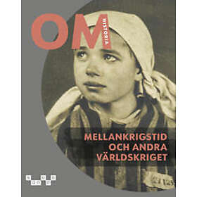 OM Historia Mellankrigstid och andra världskriget