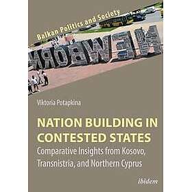Nation Building in Contested States
