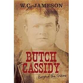 Butch Cassidy Beyond the Grave