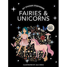 My Fancy Sticker Storybook: Fairies and Unicorns