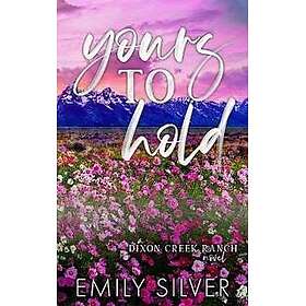 Yours To Hold