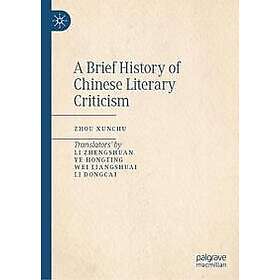 A Brief History of Chinese Literary Criticism