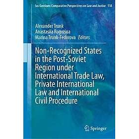 Non-Recognized States in the Post-Soviet Region under International Trade Law, Private International