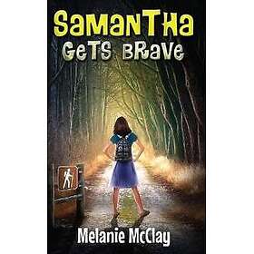 Samantha Gets Brave