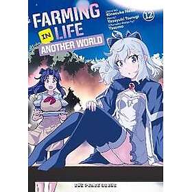Farming Life in Another World Volume 12
