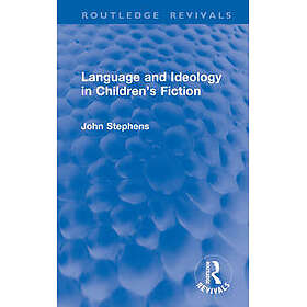 Language and Ideology in Children's Fiction